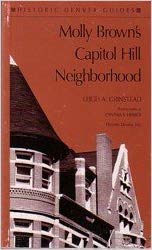Stock image for Molly Brown's Capitol Hill Neighborhood for sale by Better World Books