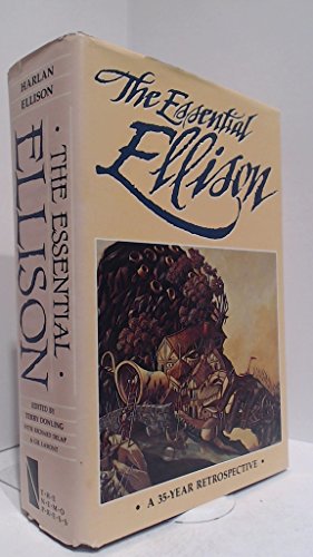 9780914261025: The Essential Ellison: A 35-year Retrospective