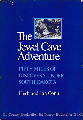 Stock image for The Jewel Cave Adventure: Fifty Miles of Discovery under South Dakota for sale by Next Millennium