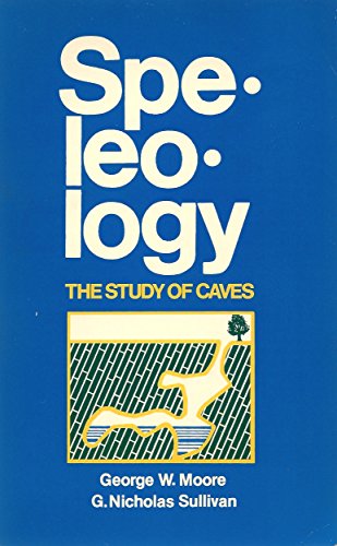 9780914264224: Speleology: The Study of Caves