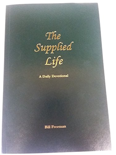 

The supplied life: Selected portions for daily reading