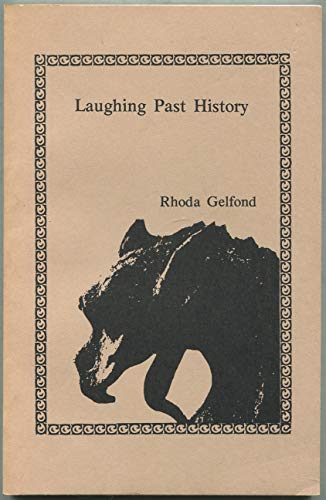 9780914278092: Laughing past history: [poems]