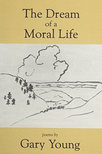 9780914278566: The Dream of a Moral Life: Poems