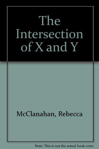 Imagen de archivo de The Intersection of X and Y a la venta por HPB-Emerald