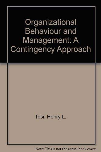 Stock image for Organizational Behavior and Management : A Contingency Approach for sale by Better World Books