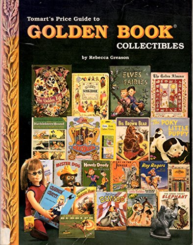 Stock image for Tomart's Price Guide to Golden Book Collectibles for sale by Wonder Book