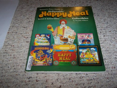 Stock image for Tomarts Price Guide to McDonalds Happy Meal Collectibles for sale by Front Cover Books