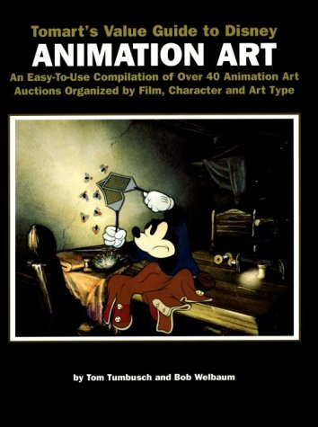 Beispielbild fr Tomart's Value Guide to Disney Animation Art: An Easy-To-Use Compilation of over 40 Animation Art Auctions Organzied by Film, Character and Art Type zum Verkauf von HPB-Emerald