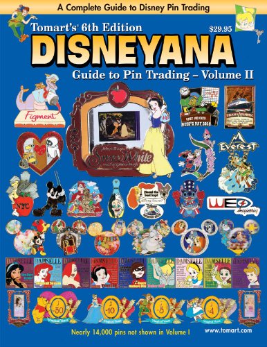 Stock image for Tomart's 6th Edition DISNEYANA Guide to Pin Trading Volume II for sale by Front Cover Books