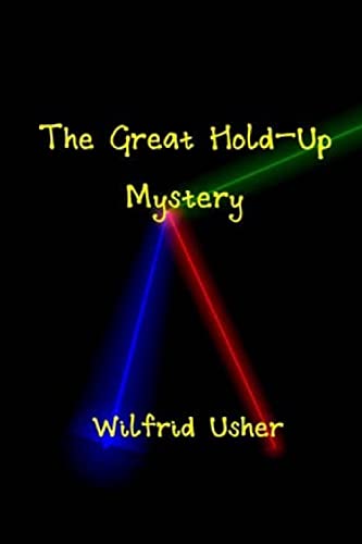 Beispielbild fr The Great Hold-Up Mystery & The Mystery Of Wilfrid Usher zum Verkauf von Lucky's Textbooks