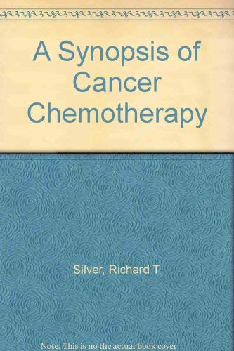 Stock image for A synopsis of cancer chemotherapy for sale by Phatpocket Limited