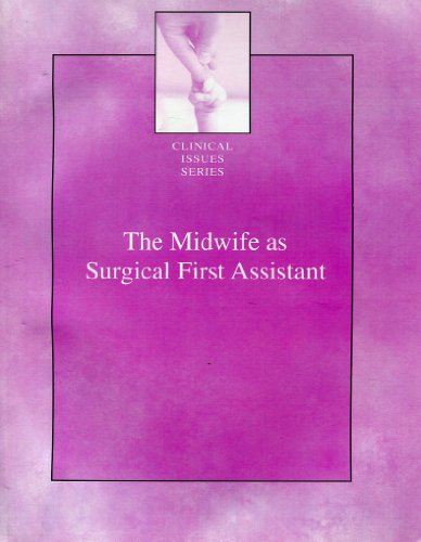 Stock image for The Midwife as Surgical First Assistant for sale by GoldenWavesOfBooks