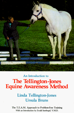 Imagen de archivo de An Introduction to the Tellington-Jones Equine Awareness Method: The T.E.A.M. Approach to Problem-Free Training a la venta por HPB-Emerald