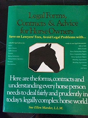 Imagen de archivo de Legal Forms, Contracts and Advice for Horse Owners a la venta por Better World Books