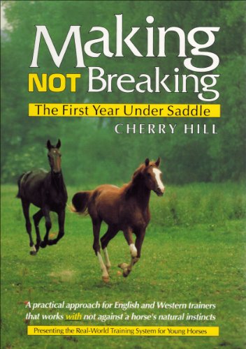 Making, Not Breaking: The First Year Under Saddle - Cherry Hill
