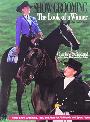 Stock image for Show Grooming the Look of a Winner-Second Edition for sale by SecondSale