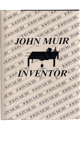 Imagen de archivo de John Muir Inventor a la venta por Chaparral Books