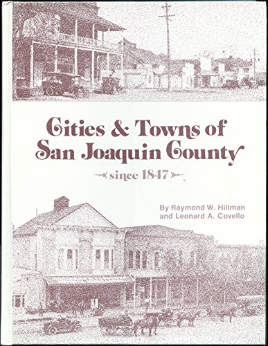 Beispielbild fr Cities and Towns of San Joaquin County since 1847 zum Verkauf von Avalon Books