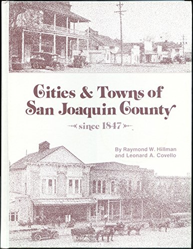 9780914330844: Title: Cities towns of San Joaquin County since 1847