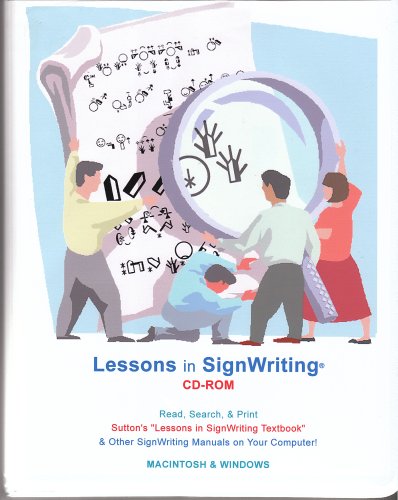 Stock image for Lessons in SignWriting CD-Rom & Booklet (CD includes SignWriting Books in English, French, Norwegian, Portuguese, Spanish & Arabic) (Printed booklet in English & American Sign Language) for sale by Revaluation Books