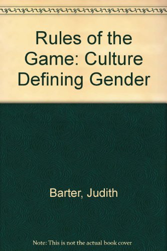 Imagen de archivo de Rules of the Game: Culture Defining Gender a la venta por Zubal-Books, Since 1961