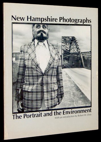 Stock image for New Hampshire Photographs: The Portrait and the Environment for sale by The Curiosity Book Shop