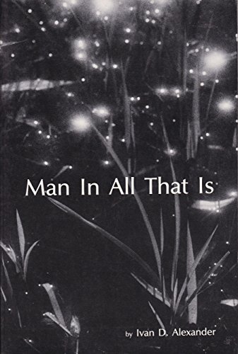 Man In All That Is: On How the Universe's Order Enters Our World