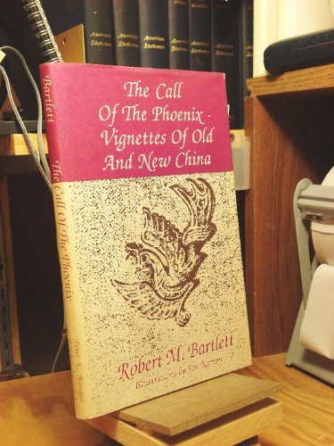 Beispielbild fr The Call of the Phoenix Vignettes of Old and New China zum Verkauf von Better World Books