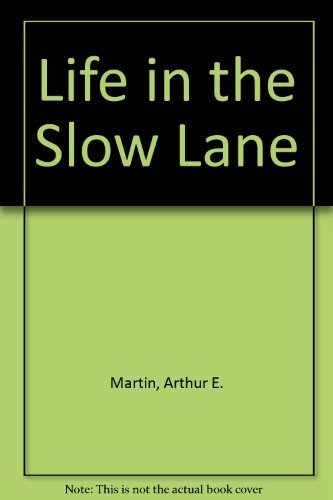 Beispielbild fr Life in the Slow Lane zum Verkauf von SecondSale