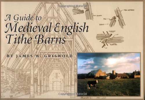 Stock image for A Guide to Medieval English Tithe Barns: The Genres of Fiction, Drama, Nonfiction, Literary Criticism, and Scholarship for sale by ThriftBooks-Atlanta