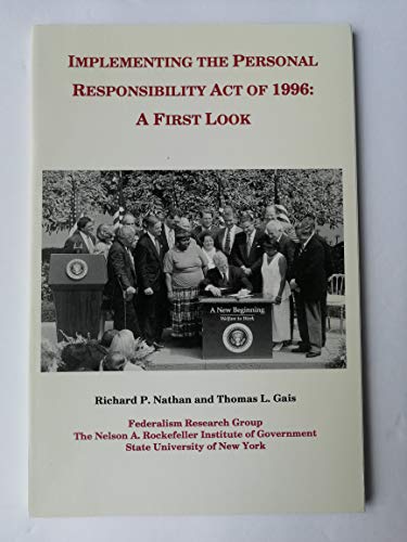 9780914341635: Implementing the Personal Responsibility Act of 1996: A First Look (Rockefeller Institute Press)