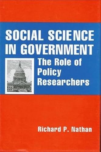 Stock image for Social Science in Government: The Role of Policy Researchers for sale by ThriftBooks-Atlanta