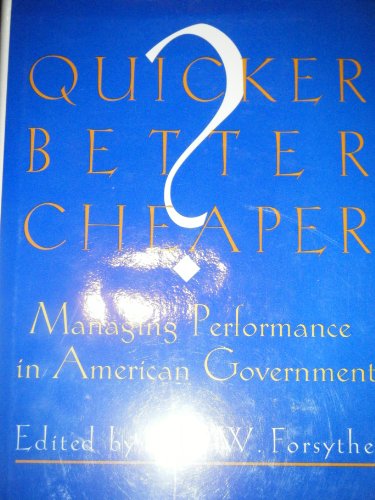 9780914341857: Quicker, Better, Cheaper?: Managing Performance in American Government (Rockefeller Institute Press)