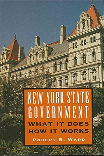 Stock image for New York State Government: What It Does, How It Works (Rockefeller Institute Press) for sale by SecondSale