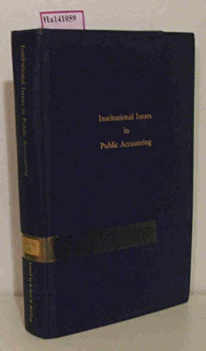 Beispielbild fr Institutional Issues in Public Accounting zum Verkauf von Better World Books
