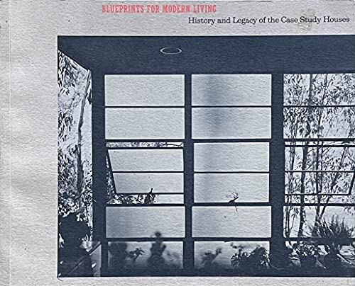 Beispielbild fr Blueprints for Modern Living: History and Legacy of the Case Study Houses zum Verkauf von 2nd Act Books