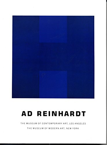 9780914357230: Ad Reinhardt. The Museum of Contemporary Art, Los Angeles. The Museum of Modern Art, New York