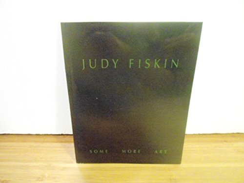 Imagen de archivo de Judy Fiskin : Some More Art a la venta por True North Books