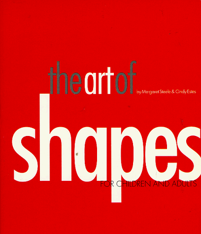 Stock image for The Art of Shapes: For Children and Adults for sale by Front Cover Books