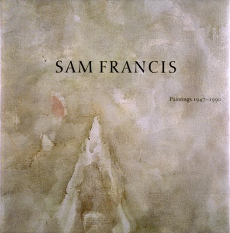 Beispielbild fr Sam Francis Paintings 1947-1992 zum Verkauf von Better World Books