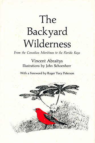 Stock image for The Backyard Wilderness. From the Canadian Maritimes to the Florida Keys. for sale by Rose's Books IOBA