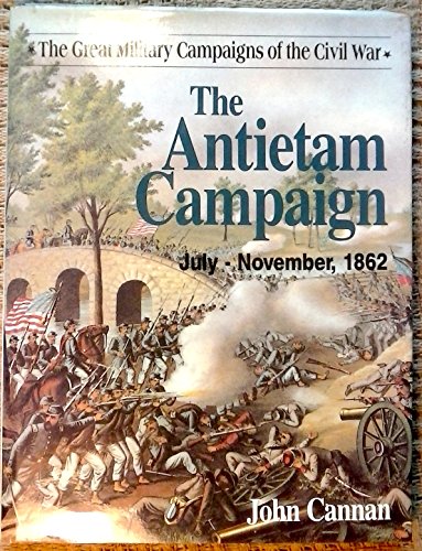 Stock image for Antietam Campaign (Great Military Campaigns of the Civil War) for sale by HPB-Diamond