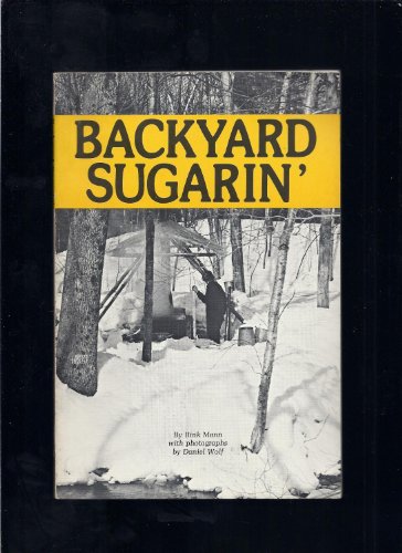 9780914378129: Backyard Sugarin' [Paperback] by