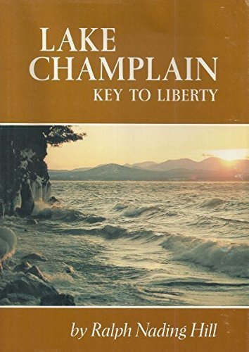 Stock image for Lake Champlain, Key to Liberty for sale by ThriftBooks-Reno