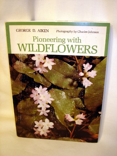 9780914378341: Pioneering With Wildflowers