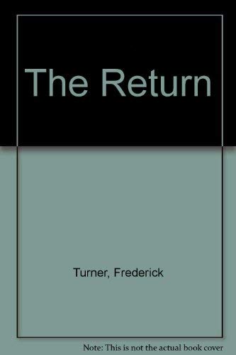 The Return (9780914378761) by Turner, Frederick