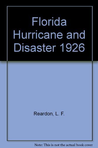 Beispielbild fr The Florida Hurricane Disaster 1926 and The Florida Hurricane Disaster 1992 zum Verkauf von Sleuth Books, FABA