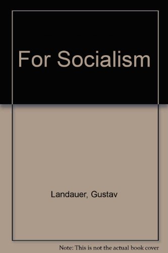 For Socialism (9780914386100) by Landauer, Gustav