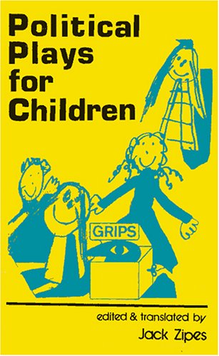 Beispielbild fr Political Plays for Children : The Grips Theater of Berlin zum Verkauf von Better World Books