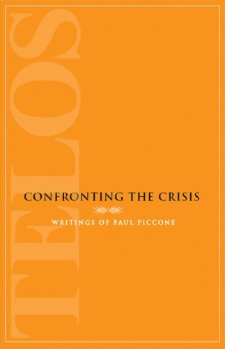 9780914386384: Confronting the Crisis: Writings of Paul Piccone